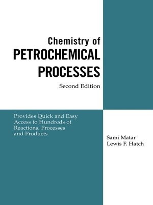 cover image of Chemistry of Petrochemical Processes